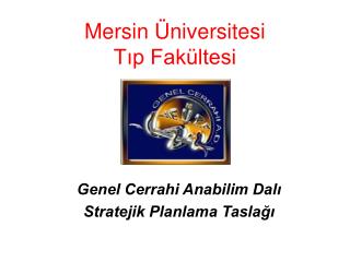 Mersin Üniversitesi Tıp Fakültesi