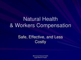 Natural Health &amp; Workers Compensation