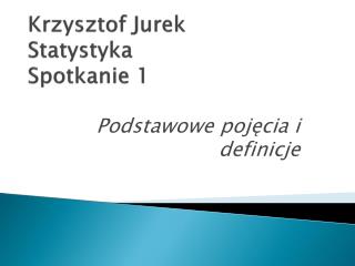 Krzysztof Jurek Statystyka Spotkanie 1