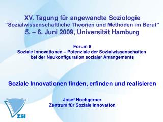 XV. Tagung für angewandte Soziologie “Sozialwissenschaftliche Theorien und Methoden im Beruf”