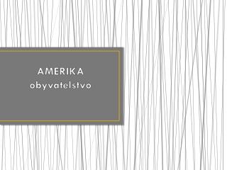 AMERIKA obyvatelstvo