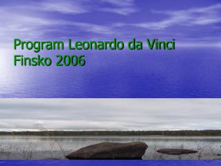 Program Leonardo da Vinci Finsko 2006