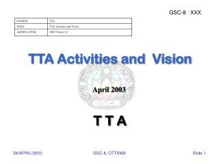 TTA Activities and Vision