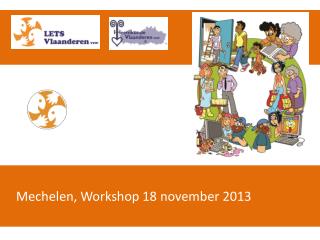 Mechelen, Workshop 18 november 2013