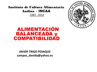 Instituto de Cultura Alimentaria Andina - INCAA 1983 - 2014