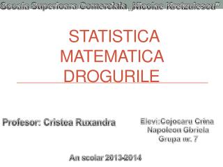 Statistica matematica Drogurile