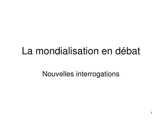 La mondialisation en débat