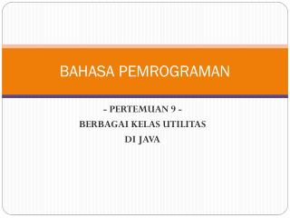 BAHASA PEMROGRAMAN