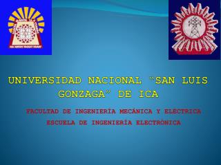 UNIVERSIDAD NACIONAL “SAN LUIS GONZAGA” DE ICA