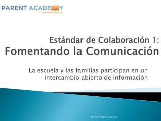 Estándar de Colaboración 1: Fomentando la Comunicación