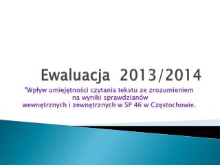 Ewaluacja 2013/2014