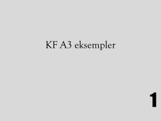 KF A3 eksempler