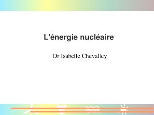 L'énergie nucléaire