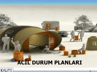 ACİL DURUM PLANLARI