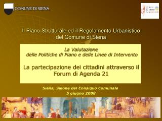 Il Piano Strutturale ed il Regolamento Urbanistico del Comune di Siena