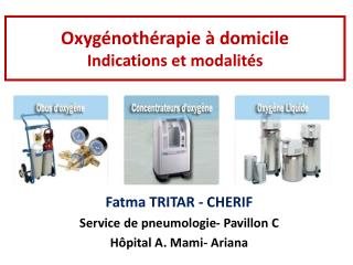 Oxygénothérapie à domicile Indications et modalités