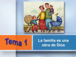 La familia es una obra de Dios