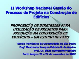 II Workshop Nacional Gestão do Processo de Projeto na Construção de Edifícios