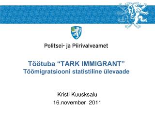 Töötuba “TARK IMMIGRANT” Töömigratsiooni statistiline ülevaade