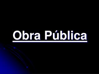 Obra Pública