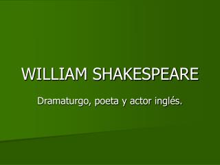 WILLIAM SHAKESPEARE