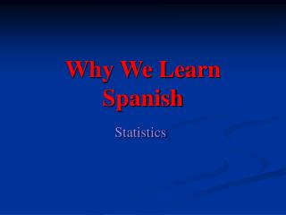 Why We Learn Spanish