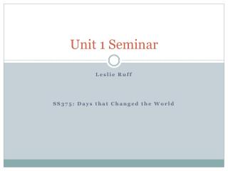 Unit 1 Seminar