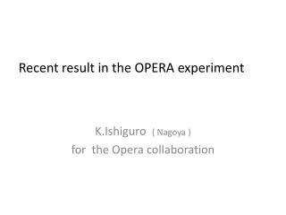 Recent result in the OPERA experiment