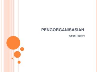 PENGORGANISASIAN