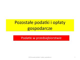 Pozostałe podatki i opłaty gospodarcze