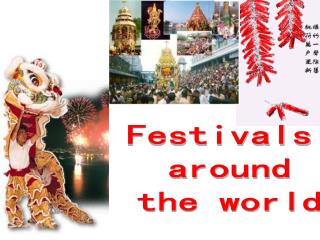 Festivals around the world