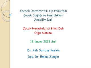 Kocaeli Üniversitesi Tıp Fakültesi Çocuk Sağlığı ve Hastalıkları Anabilim Dalı