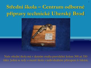 Střední škola – Centrum odborné přípravy technické Uherský Brod