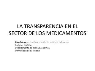 LA TRANSPARENCIA EN EL SECTOR DE LOS MEDICAMENTOS