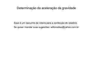 Determinação da aceleração da gravidade