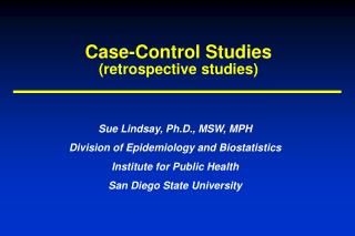 Case-Control Studies (retrospective studies)