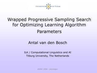 Wrapped Progressive Sampling Search for Optimizing Learning Algorithm Parameters