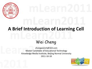 A Brief Introduction of Learning Cell