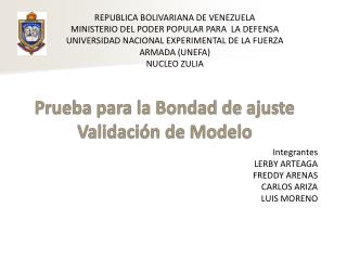 Prueba para la Bondad de ajuste Validación de Modelo