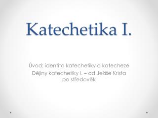Katechetika I.