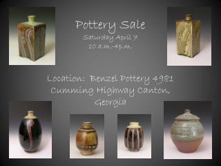Pottery Sale Saturday April 7 10 a.m.-4p.m.