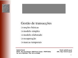 Gestão de transacções noções básicas modelo simples modelo elaborado recuperação marcas temporais