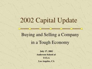 2002 Capital Update