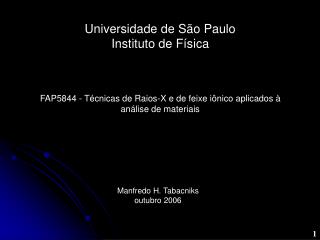 FAP5844 - Técnicas de Raios-X e de feixe iônico aplicados à análise de materiais