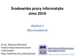 Środowisko pracy informatyka zima 2014