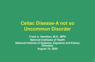 Celiac Disease-A not so Uncommon Disorder