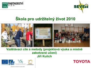 Škola pro udržitelný život 2010