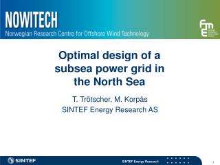 T. Trötscher, M. Korpås SINTEF Energy Research AS