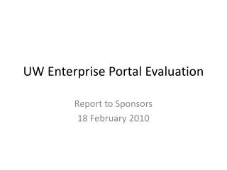 UW Enterprise Portal Evaluation
