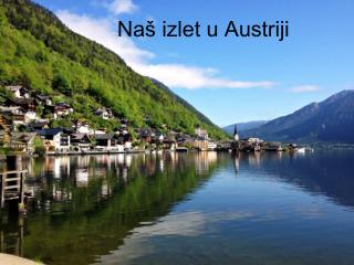 Naš izlet u Austriji